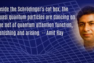Amit Ray Theory of Quantum Attention Function