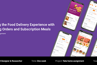 Redefining the Food Delivery Experience with Scheduling Orders and Subscription Meals—UX/UI Case…