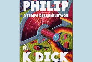 Time Out of Joint by Philip K. Dick