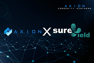 Axion Welcomes SureYield As New Community Partner