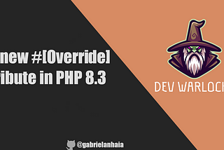 The New #[Override] Attribute in PHP 8.3