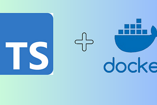 How to Dockerize Your TypeScript Application With Multi-Stage Build: A Step-By-Step Guide