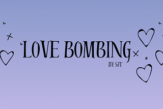 Love Bombing