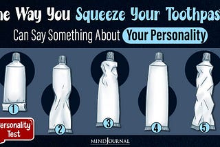 Toothpaste Personality Test: How You Squeeze Your Toothpaste Might Reveal Your Hidden Personality…