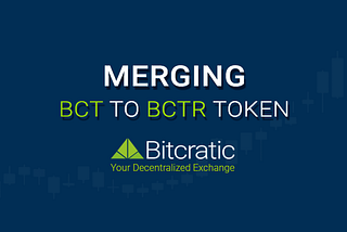 Merging BCT To BCTR Token