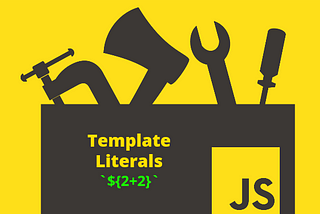 JavaScript Template Literals