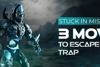 Stuck in Mission 3? 3 Moves to Escape the Trap