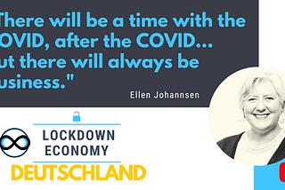 Lockdown Economy Germany in a Business Consulting Agency with Ellen Johannsen. Follow-up