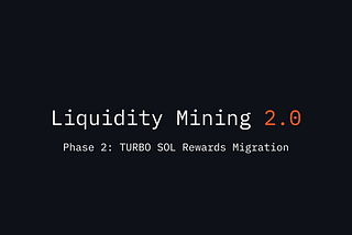Liquidity Mining 2.0 Phase 2