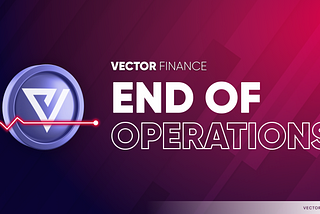 Vector Closure Announcement