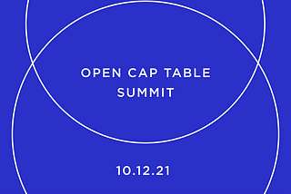 The Inaugural Open Cap Table Summit
