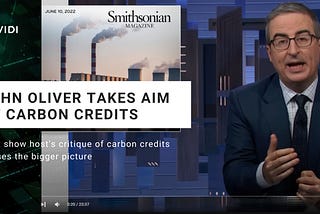 John Oliver’s Comedy Carbon Credit Appraisal