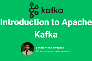 Introduction to Apache Kafka
