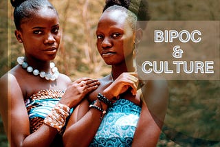 BIPOC AND PROUD: A Roundtrip through the cultural timeline