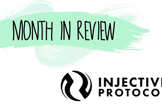 Injective Protocol Partnerships Monthly Review— February 2021