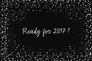 How to prepare for success in 2017