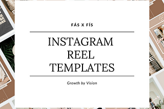 What are Instagram Reel Templates?
