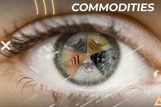 Sneak peek into the world of commodities