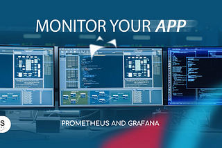 Monitor your app - Prometheus and Grafana