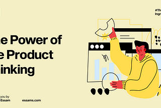 The Power of Product Thinking