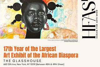 Harlem Fine Arts Show Returns for Its 17th Year — A Must-See Celebration of Black Art, Culture &…