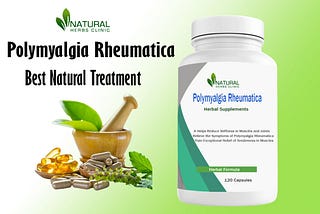 Natural Relief for Polymyalgia Rheumatica: Holistic Approaches to Managing Symptoms