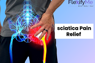 Guide to Sciatica Pain Relief with Physiotherapy and Yoga Therapy