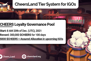 CheersLand Tier System for IGOs: CHEERS Loyalty Governance Pool