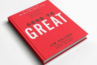 Good to Great: i segreti delle aziende che sono diventate “grandi”