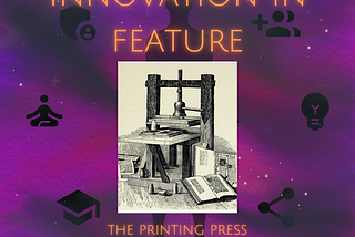 THE PRINTING PRESS INVENTION