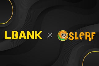 LBank and SLERF: A Partnership of Resilience and Recovery in the Cryptocurrency World