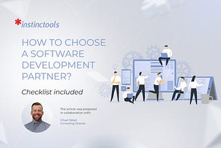 How to choose a software development partner? Checklist included