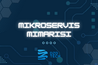 Mikroservis Mimarisi
