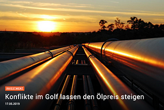 Konflikte im Golf lassen den Ölpreis steigen