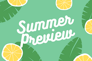 Summer Preview: Family Fun & Community Favorites!