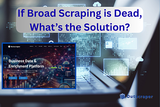 The End of Broad Scraping: A Precision Playbook for Local Data in 2026
