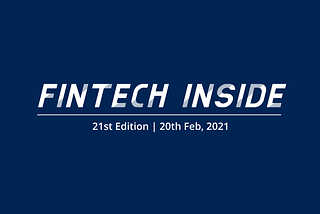 Fintech Inside #21–20th Feb, 2021 | Credit Scoring