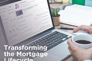 How Fintechs are moving towards the facile Mortgage Origination process?