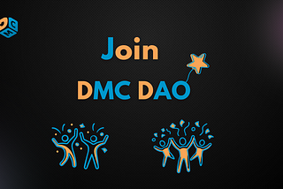 Join and Build the DMC DAO Today!