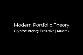 Modern Portfolio Theory for Cryptocurrency