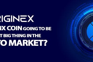 OGNX Token: The next big thing in the crypto market