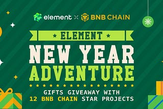 Element-BNBChain New Year Adventure