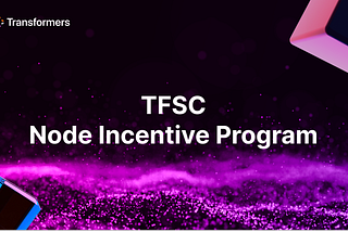TFSC Node Incentive Program