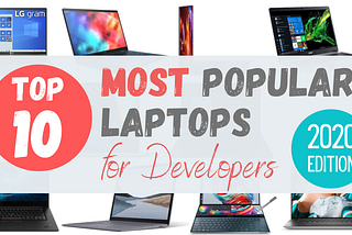 The 10 Most Popular Laptops for Developers