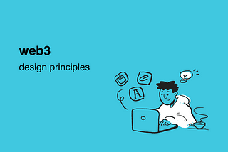 Web3 Design Principles