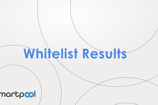 Smartpool IDO Whitelist Result