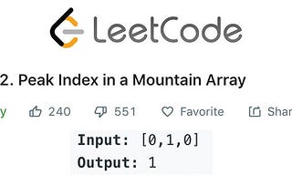 Leet Code Problem 852 — Peak Index in a Mountain Array