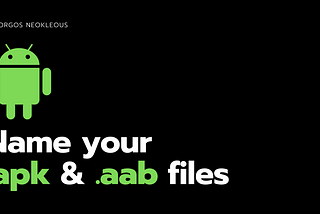 Name your .apk & .aab files