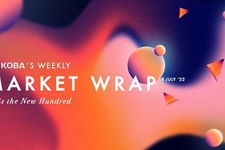 Market Wrap #3: 75 is the New Hundred