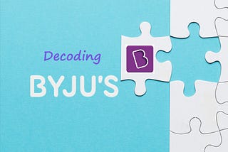 Decoding BYJU’s